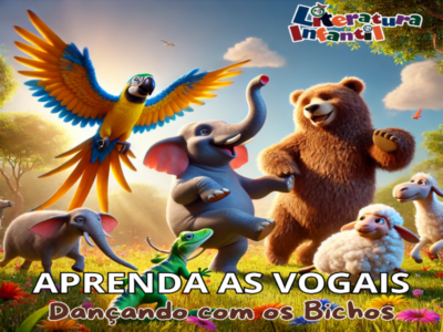 Aprenda as Vogais- Dançando com os Bichos